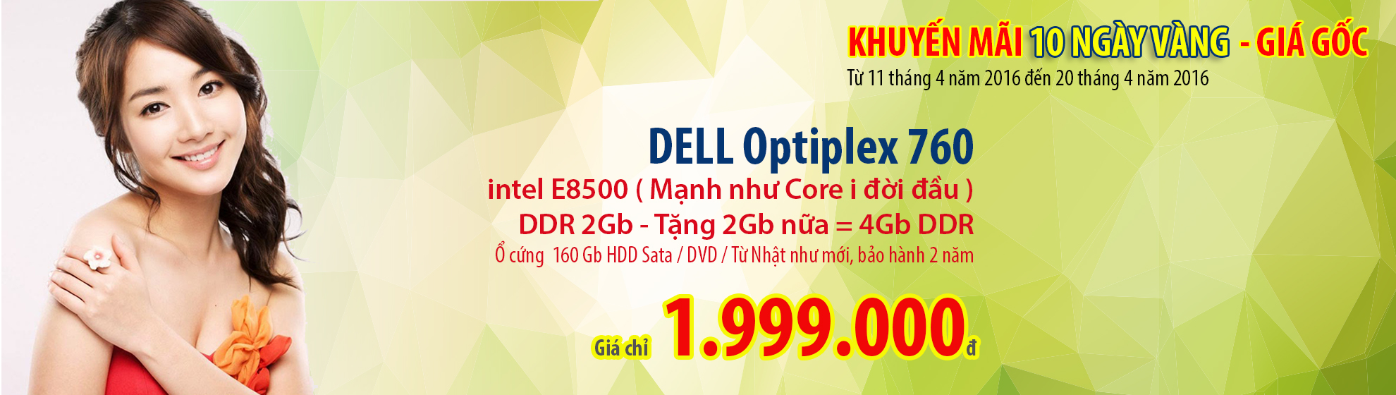 Dell Optiplex 760, 10 ngày khuyến mãi, giá gốc.