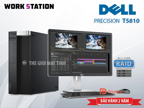 Dell Precision T5810 Workstation Cho đồ Họa Cao Cấp Gia Rẻ