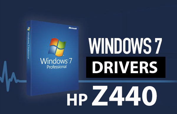 HP Z440 Workstation Driver Windows 7 Downloads